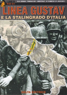 I Libri Di War Set N. 63 - Linea Gustav E La Stalingrado D'Italia - Ed. 2021 - Sonstige & Ohne Zuordnung