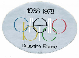 Autocollant DAUPHINE-FRANCE 10ème Anniversaire Des X° Jeux Olympiques D'Hiver De Grenoble 1968 Olympic Games 68 - Other & Unclassified