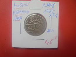 MOGHOLS MUHAMMAD SHAH (1702-1748) ROUPIE ARGENT (11,4 Gr) (A.2) - Indiennes