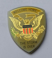 P185 Pin's Guerre Du Golf War Kuwait US ARMY Welcome Home The Storm Is Over IRAN IRAK KOWEIT Achat Immédiat - Militaria