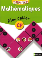 Domino CP Mathématiques Mon Cahier Mon Materiel (2007) De Pierre Colin - 6-12 Years Old