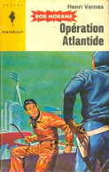 Opération Atlantide (0) De Henri Vernes - Azione