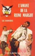 L'amant De La Reine Margot (1967) De Luc Bernières - Actie