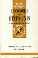 L'économie Des Etats-Unis (1966) De Pierre George - Economie