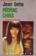 Micmac Chris (1972) De Jean Detis - Azione