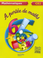 A Portée De Maths CE2 (2009) De Jean-Claude Lucas - 6-12 Ans