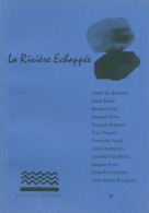 La Rivière échappée Numéro 11 (1999) De Collectif - Sonstige & Ohne Zuordnung