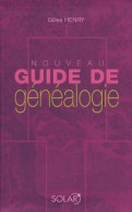 Nouveau Guide De Généalogie (2008) De Gilles Henry - Reisen