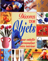 Décorez Vos Objets Pour Embellir & Personnaliser Votre Intérieur (1997) De Emma Whitfield - Reisen