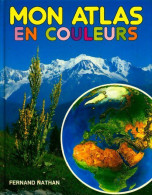 Mon Atlas En Couleurs (1981) De Lisi Fioruzzi - Maps/Atlas