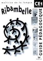 Ribambelle - CE1 - Cycle 2 - Guide Pédagogique (2006) De Jean-Pierre Demeulemeester - 6-12 Years Old