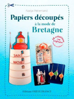 Papiers Découpés à La Mode De Bretagne (2014) De Nadja Petremand - Tuinieren