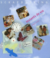 Scrapbooking Instants De Vie Mis En Page (2005) De Juliane Cordes - Reisen