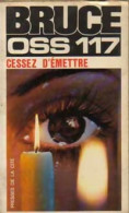 Cessez D'émettre (1973) De Jean Bruce - Oud (voor 1960)