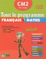 Français Math Avec Arthur : CM2 10-11 Ans (2011) De Dominique Chaix - 6-12 Years Old