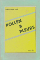 Pollen & Fleurs (1981) De Ahmed-Tidjani Cissé - Autres & Non Classés