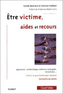 être Victime Aides Et Recours (2003) De Carole Damiani - Droit