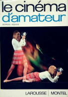 Le Cinéma D'amateur (1969) De Georges Régnier - Film/Televisie