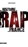 UNE HISTOIRE DU RAP EN France (2012) De KARIM HAMMOU - Muziek