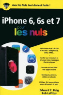 IPhone 6 6s Et 7 Pour Les Nuls Poche (2017) De Edward C. Baig - Informática