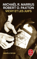 Vichy Et Les Juifs (2018) De Michaël R. Marrus - Weltkrieg 1939-45