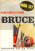 Jean Bruce - Pan Dans La Lune - OSS 117 No 134 - Presses De La Cité 1967 - OSS117