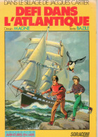 Défi Dans L'Atlantique EO BE Soracom 06/1984 Bazile Magne (BI3) - Editions Originales (langue Française)