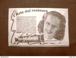 Pubblicità Del 1945 Dentifricio Jodont Arte Del Restauro Chiozza & Turchi S.A. - Andere & Zonder Classificatie