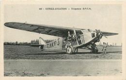 13* ISTRES AVIATION  Trimoteur S.P.C.A    RL,0985 - Istres