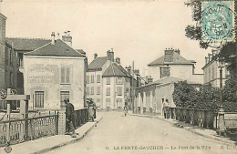 77* LA FERTE GAUCHER   Le Pont De La Ville     RL07.1290 - La Ferte Gaucher