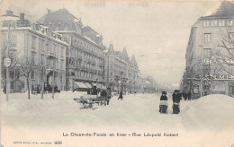 SUISSE - LA CHAUX DE FONDS En Hiver - Rue Léopold Robert - La Chaux-de-Fonds