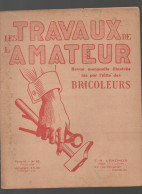 Revue  LES TRAVAUX DE L'AMATEUR  N°63 Février 1928  (CAT4089 / 063) - Knutselen / Techniek