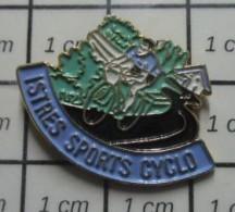 1818c Pin's Pins / Beau Et Rare / SPORTS / ISTRES SPORT CYCLO VELO CYCLISME - Radsport