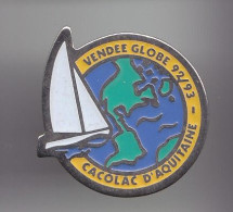 Pin's  Vendée Globe 92/93 Cacolac D' Aquitaine  Voilier  Réf 4138 - Segeln