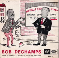 BOB DECHAMP - MONOLOGUE WALLON - BELGIUM EP - DJOSEF A L'MUTUELLE + 1 - Humour, Cabaret