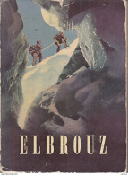 C1 MONTAGNE Bauer ELBROUZ 1952 Illustre EPUISE Gebiergsjager CAUCASE PORT INCLUS FRANCE - Winter Sports