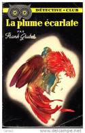 C1 Frank GRUBER La PLUME ECARLATE 1952 Epuise COMBAT DE COQS Fletcher Et Cragg PORT INCLUS France - Ditis - Détective Club