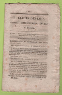 1834 BULLETIN DES LOIS - MONT DE PIETE NANCY - FACULTE DE MEDECINE JARDIN DE BOTANIQUE MEDICALE PEPINIERE DU LUXEMBOURG - Gesetze & Erlasse