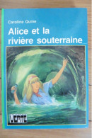 Livre Alice Et La Rivière Souterraine Par Caroline Quine 1979 Bibliothèque Verte - Biblioteca Verde