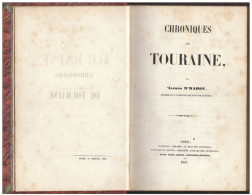 CHRONIQUES DE TOURAINE ALFRED M'MAHON 1847 (REGION VAL DE CENTRE) - Centre - Val De Loire