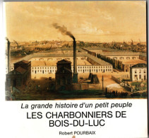 Les Charbonniers De Bois - Du - Luc , Robert Pourbaix , 161 Pages ( 1983 ) Charbonnage - Belgium