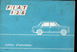 (automobile)  Notice D'entretien  FIAT 128     1970  (M6528) - KFZ