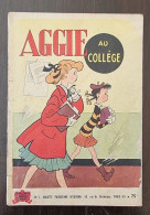 AGGIE Au Collège N°7 Edition Originale 1957 "Jeunesse Joyeuse" Couverture Papier (B) - Aggie