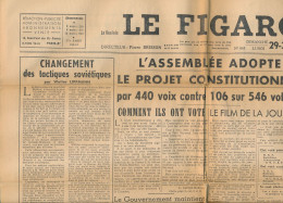 LE FIGARO, Dimanche 29 Septembre 1946, N° 663, Adoption Du Projet Constitutionnel, U.R.S.S., Les Dardanelles, Détroits - Testi Generali