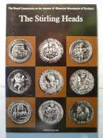 THE STIRLING HEADS - JG DUNBAR - GB QUICK - KA STEER - SCOTLAND 1975 - EDINBURGH - MEDALLIONS Monographie - Cultural