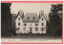 27 - LYONS LA FORET  ( Environs ) Le Chateau De Lilly - Lyons-la-Forêt