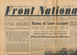 FRONT NATIONAL, Jeudi 31 Août 1944, N° 10, Reims, Laon, Montélimar, Ploesti, Chambres Torture Au Stand De Tir D'Issy... - Informaciones Generales