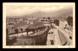 ALGERIE - BONE - LA CASERNE DES TIRAILLEURS ET LA VILLE - Annaba (Bône)