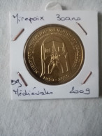 Médaille Touristique Monnaie De Paris 09 Mirepoix 2009 Médiévales 30 Ans - 2009