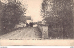 51 FERE CHAMPENOISE LA VAURE PONT DE LA SAULE - Fère-Champenoise